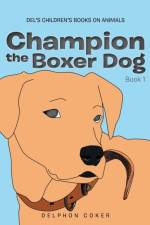 Champion the Boxer Dog af Delphon Coker