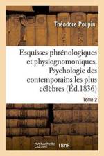 Esquisses Phrenologiques Et Physiognomoniques. Tome 2 af Poupin