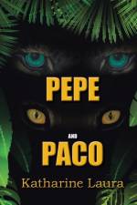 Pepe and Paco af Katharine Laura