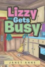 Lizzy Gets Busy af Janet Anne