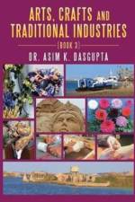 Arts, Crafts and Traditional Industries af Dr Dasgupta