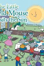 Little Field Mouse Visits the Sun af Maureen O Hanlon