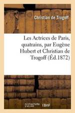 Les Actrices de Paris, Quatrains af Christian de Trogoff