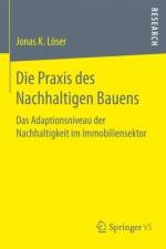 Die Praxis Des Nachhaltigen Bauens af Jonas K Loeser