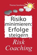 Risiko minimieren - Erfolge steigern af Thomas Sonnberger