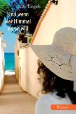 Und wenn der Himmel es so will af Jette Engels