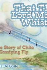 That the Lord May Whistle af Twylla De Coste