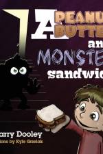 Peanut Butter and Monster Sandwich af Larry Dooley