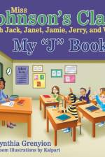 Miss Johnson's Class with Jack, Janet, Jamie, Jerry, and Vicky af Cynthia Grenyion
