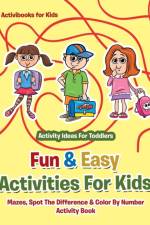 Fun & Easy Activities For Kids af Activibooks For Kids
