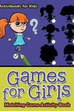 Games for Girls af Activibooks For Kids