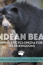 Andean Bear! an Animal Encyclopedia for Kids (Bear Kingdom) - Children's Biological Science of Bears Books af Prodigy Wizard