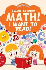 I Want to Know Math! I Want to Read! Learning Activities to Help Kids Prepare for Formal Learning - Children's Early Learning Books af Prodigy Wizard