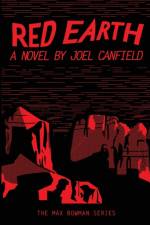 Red Earth af Joel (BA in Radio-TV-Film from Northwestern University) Canfield