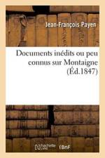 Documents Inedits Ou Peu Connus Sur Montaigne af Jean-François Payen