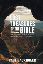 Lost Treasures of the Bible: af Paul Backholer