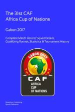 2017 Africa Cup of Nations: Complete Tournament Record af Simon Barclay