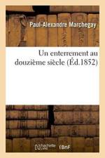 Un Enterrement Au Douzieme Siecle af Paul-Alexandre Marchegay