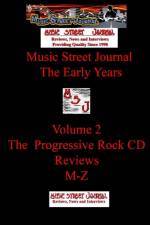 Music Street Journal: the Early Years Volume 2 - the Progressive Rock CD Reviewsm-Z af Gary Hill