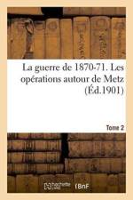 Guerre de 1870-71. Les Operations Autour de Metz Tome 2 af Sans Auteur