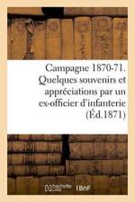 Campagne 1870-71. Quelques Souvenirs Et Appreciations Par Un Ex-Officier d'Infanterie af Amyot