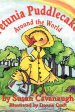 Petunia Puddlecakes Around the World af Susan Cavanaugh