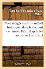 Note Redigee Dans Un Interet Historique, Dans Le Courant de Janvier 1858: d'Apres Les Souvenirs af Edme Patrice Maurice de Mac Mahon