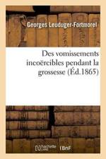 Des Vomissements Incoercibles Pendant La Grossesse af Georges Leuduger-Fortmorel