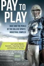 Pay to Play af Lori Latrice (Louisiana State University Martin