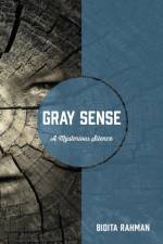 Gray Sense af Bidita Rahman