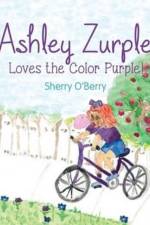 Ashley Zurple Loves the Color Purple af Sherry O'Berry