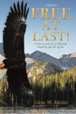 Free at Last! af Glenn W Martin