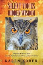 Silent Voices Hidden Wisdom af Karen Kober