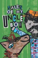 Tales of My Uncle Bob af Chris (The Open University) Robinson