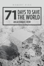 71 Days to Save the World af Robert Pins