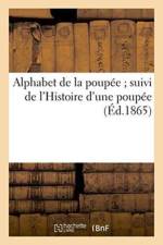 Alphabet de la Poupee Suivi de l'Histoire d'Une Poupee af Lefèvre