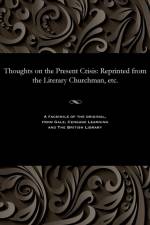 Thoughts on the Present Crisis af Various