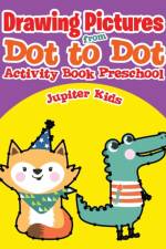 Drawing Pictures from Dot to Dot af Jupiter Kids