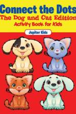 Connect the Dots - The Dog and Cat Edition af Jupiter Kids