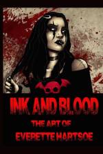 Ink and Blood the Art of Everette Hartsoe af Everette Hartsoe