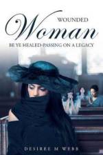 Wounded Woman Be Ye Healed af Desiree M Webb
