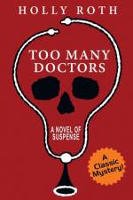 Too Many Doctors af Holly Roth