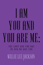 I Am You and You Are Me af Willie Lee Jackson