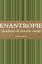 Enantropie. Quaderno Di Ricerche Visuali af Sergio Fumich