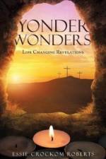 Yonder Wonders af Essie Crockom Roberts