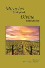 Miracles Multiplied, Divine Deliverance af Christine Cassell-Parillon