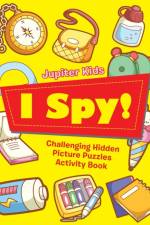 I Spy! Challenging Hidden Picture Puzzles Activity Book af Jupiter Kids
