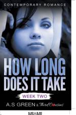 How Long Does It Take - Week Two (Contemporary Romance) af Third Cousins