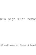 This Sign Must Remain af Richard Leach