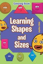Learning Shapes and Sizes Coloring Book af Jupiter Kids